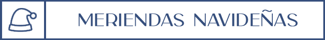 MERIENDAS NAVIDEÑAS